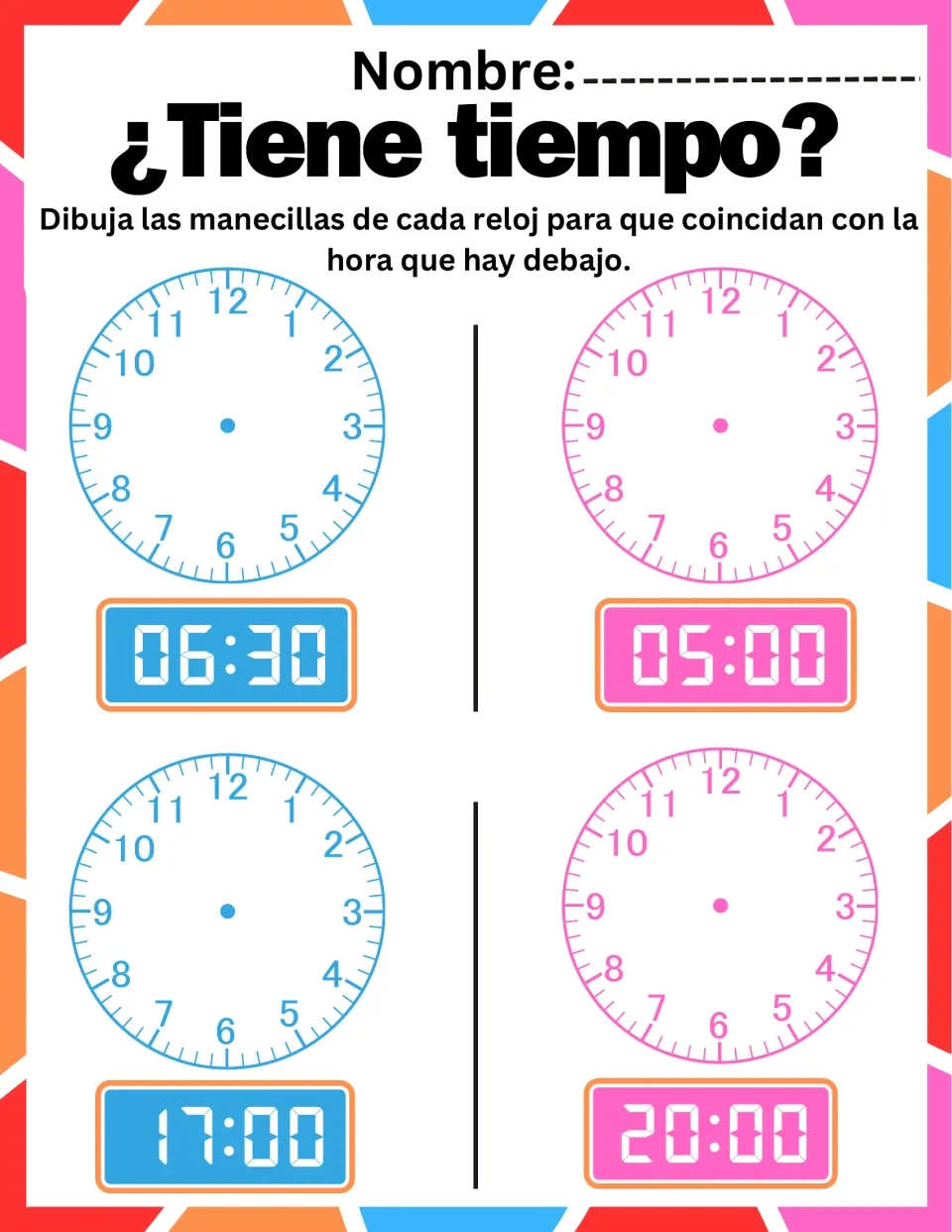 ¿Tiene tiempo? Showing time on a clock: students draw hands on four blank faces to match 06:30, 05:00, 17:00 and 20:00