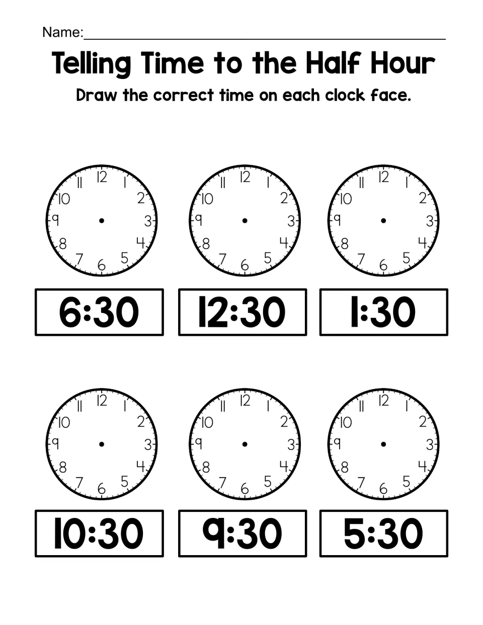 Drawing half-hour times: students add both hands to six blank clock faces to show 6:30, 12:30, 1:30, 10:30, 9:30 and 5:30