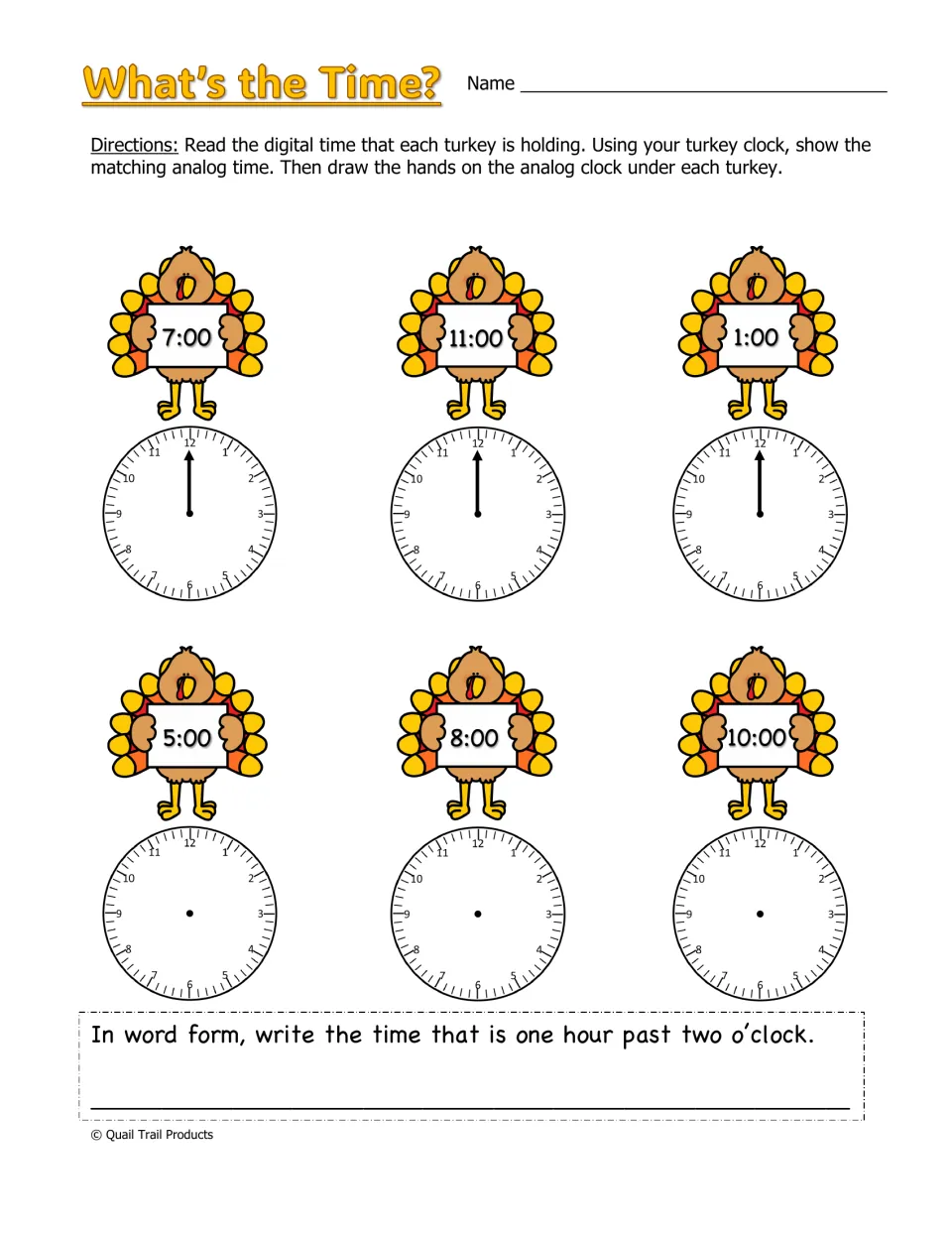 What's the Time?: students show 6 digital hour times on their turkey clock, draw the hands, then write one hour past two