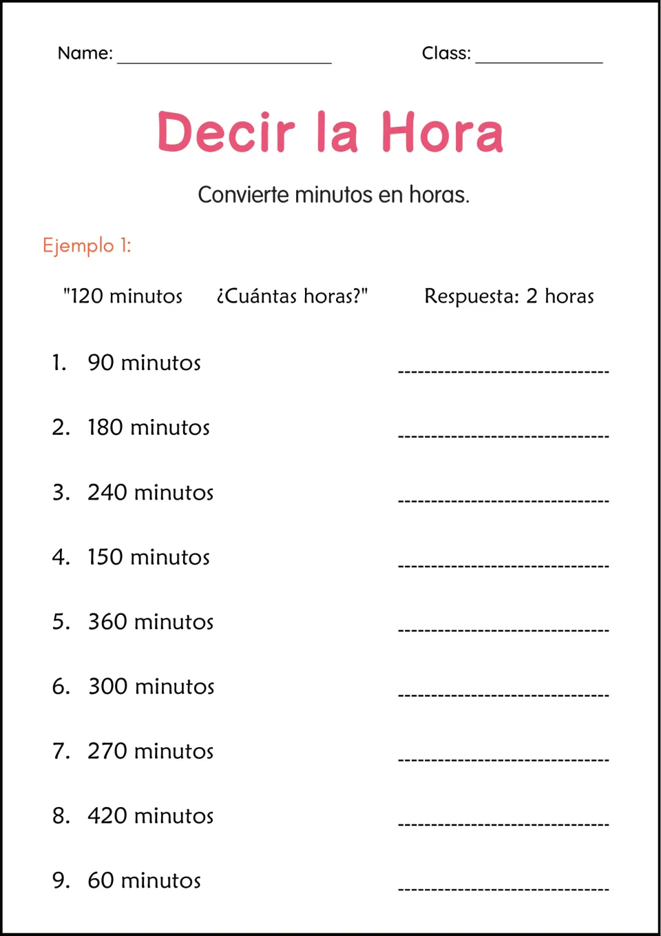 Minutes to hours: students convert 9 amounts such as 90, 150 and 420 minutos into hours, after a 120 = 2 horas example
