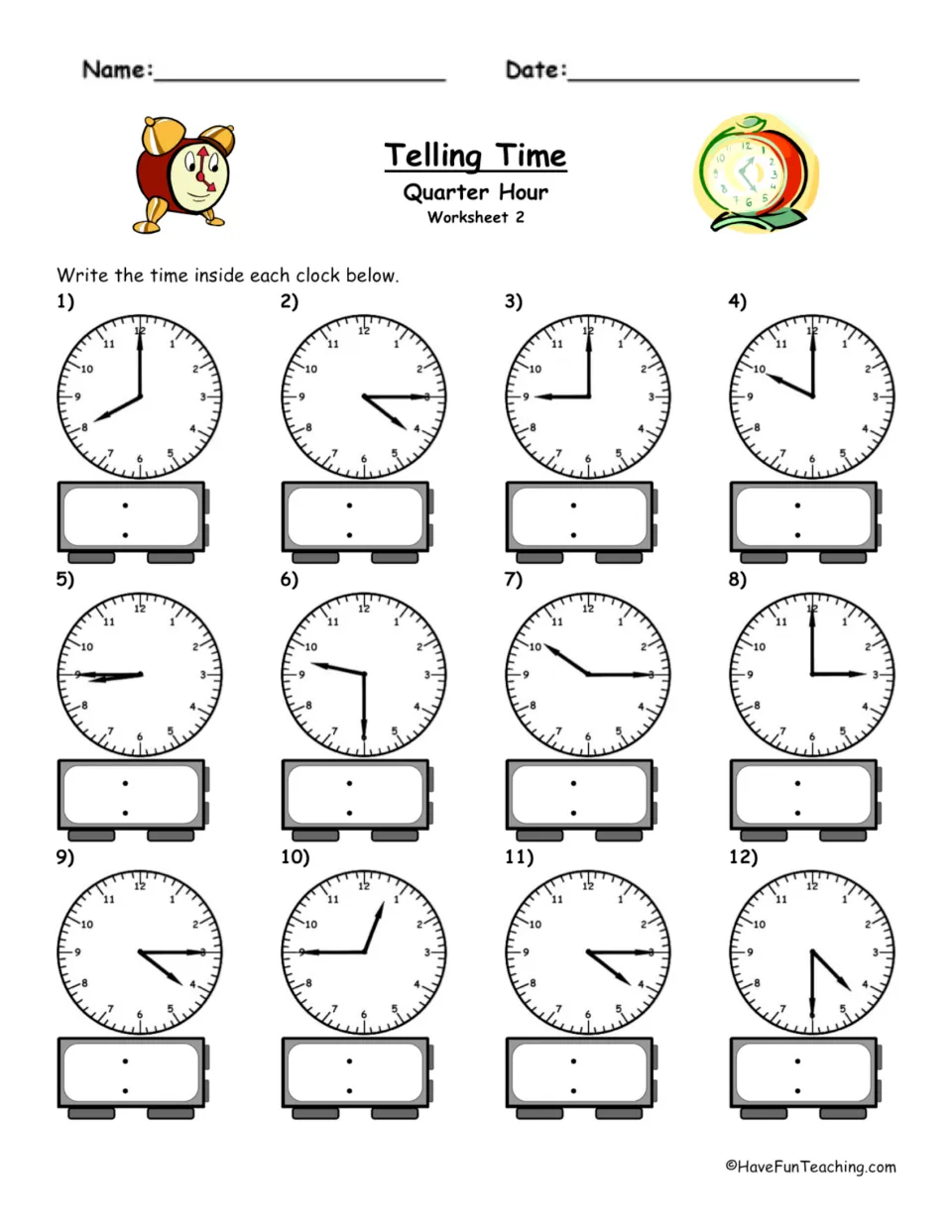 Quarter hour, Worksheet 2: students read the hour and minute hands on 12 analog clocks and record each digital time
