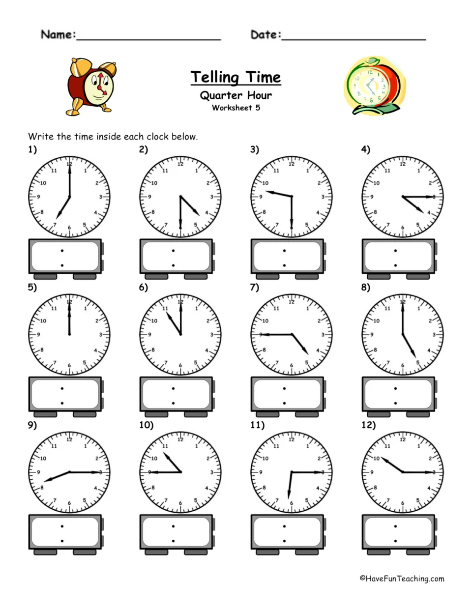 Telling time, Worksheet 5: students write the digital time shown on 12 analog clocks read to the nearest quarter hour