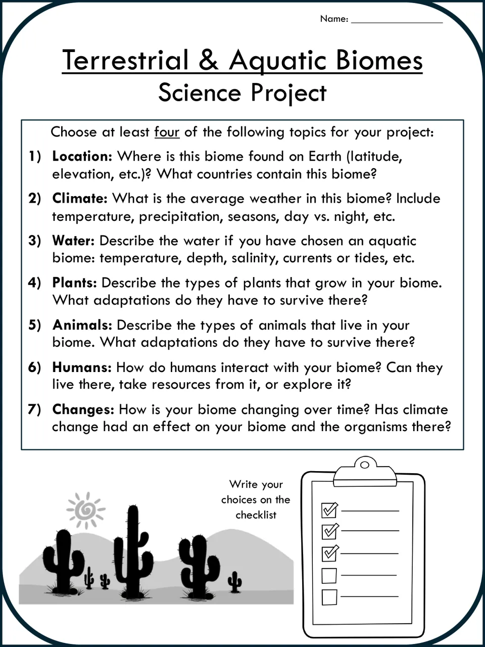 Biome research prompts: students choose at least four of location, climate, water, plants, animals, humans and changes