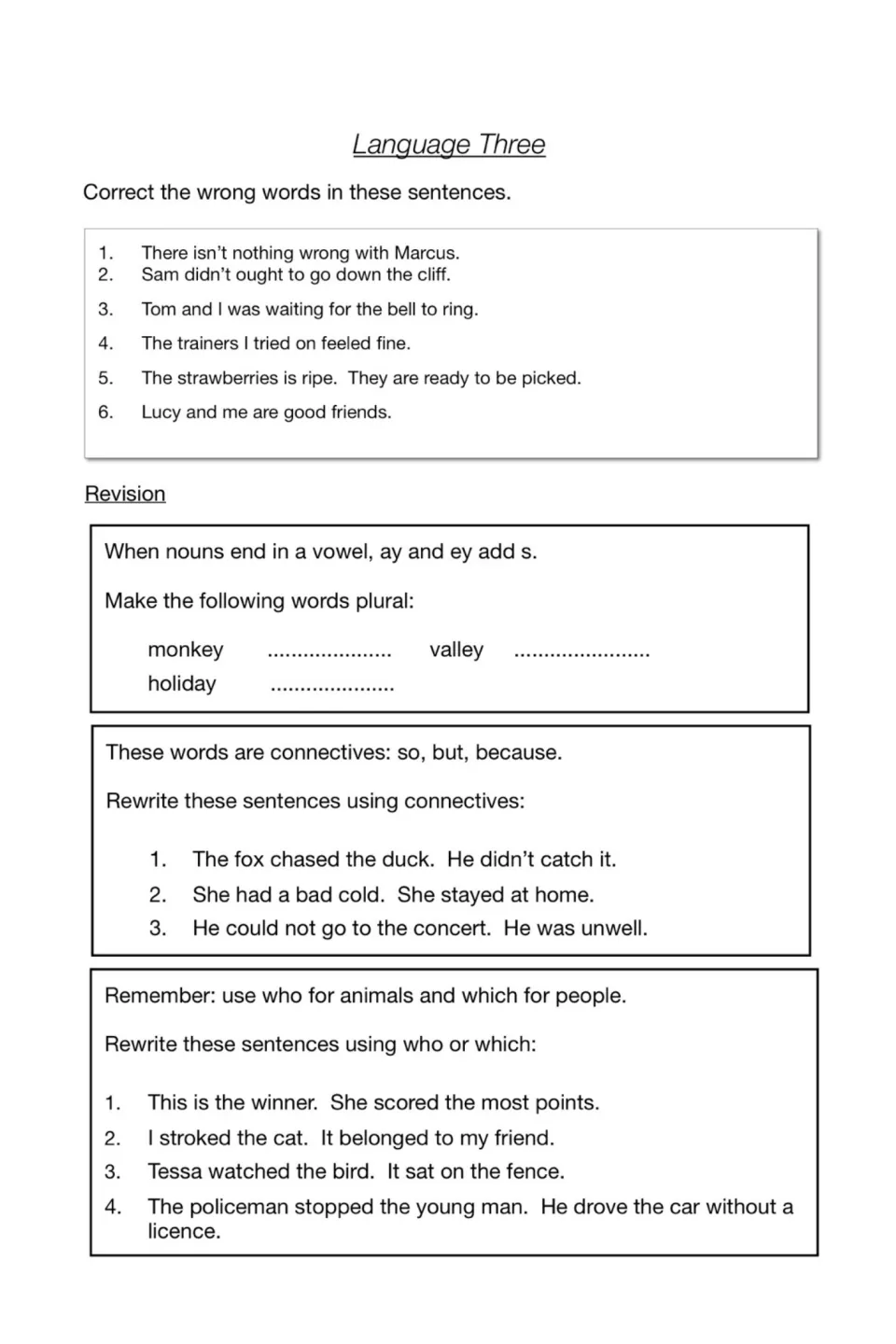 Language Three: students fix wrong words in 6 sentences, then revise plurals of ay/ey nouns, connectives and who or which