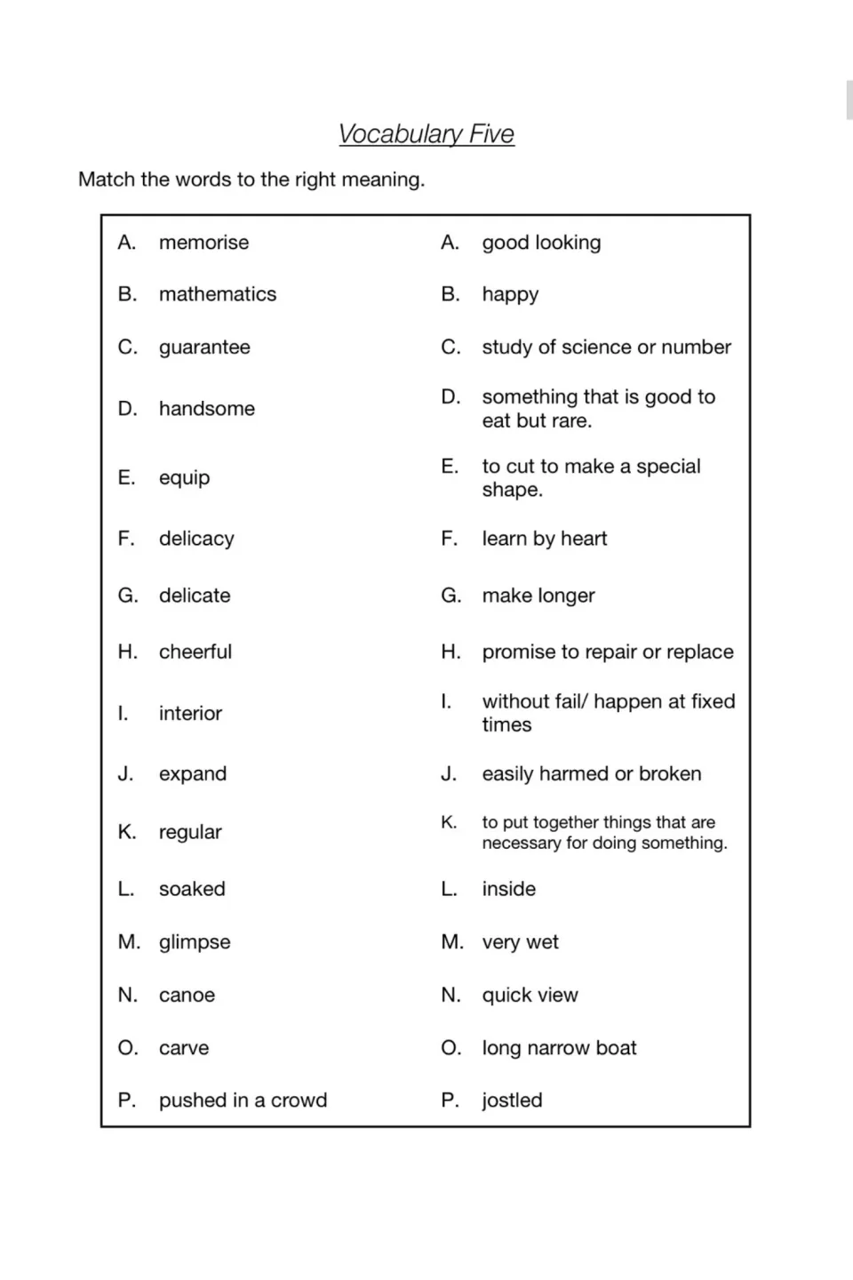 Vocabulary Five: students match 16 words such as memorise, delicacy, glimpse and canoe to their meanings