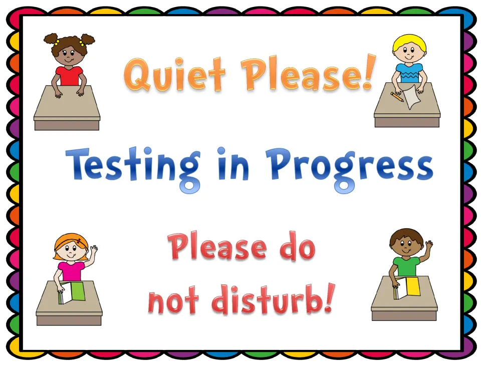 Door sign reading Quiet Please! Testing in Progress, Please do not disturb! with clip art of four students at desks