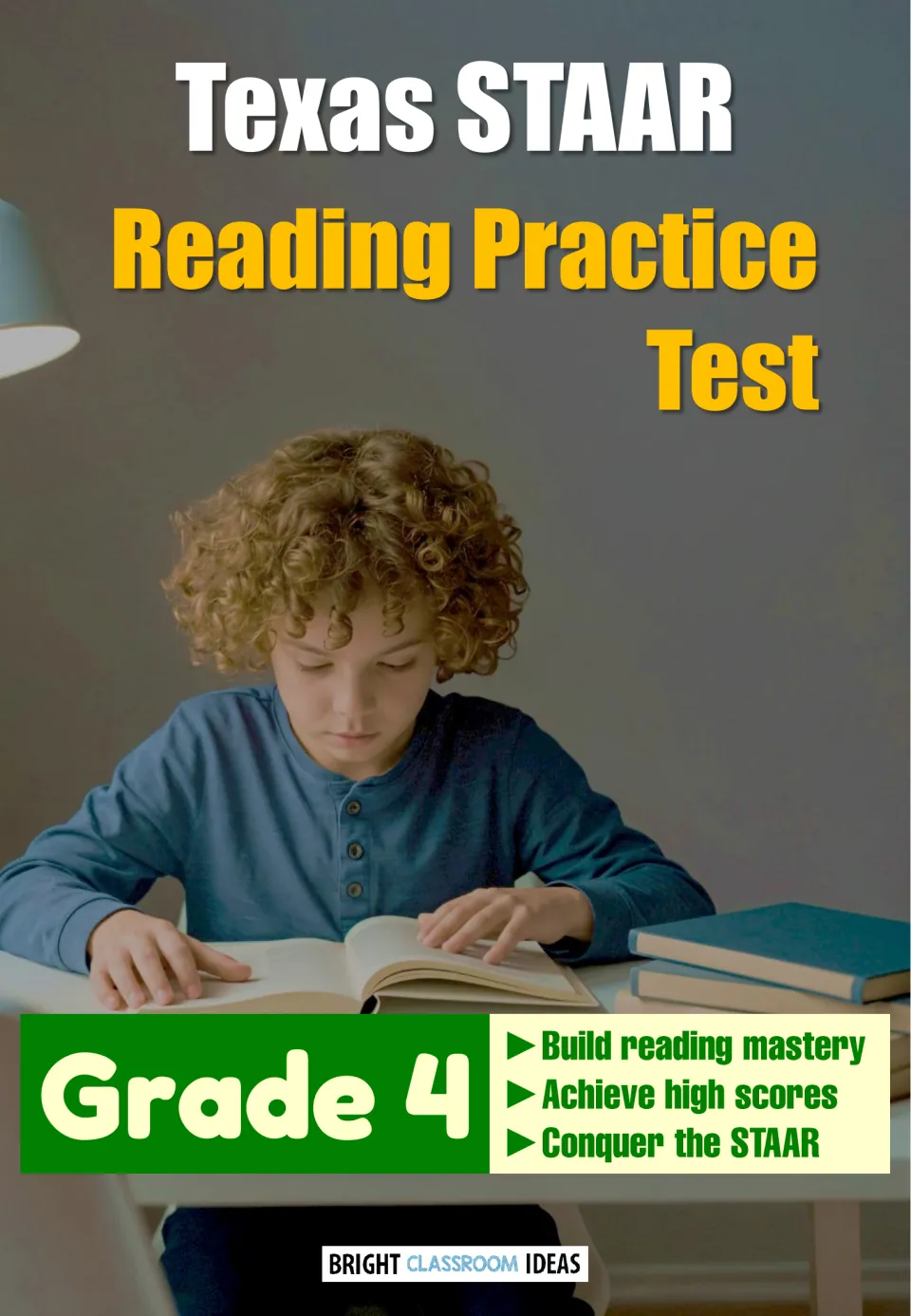 Cover of Texas STAAR Reading Practice Test, Grade 4, showing a curly-haired child reading an open book at a desk