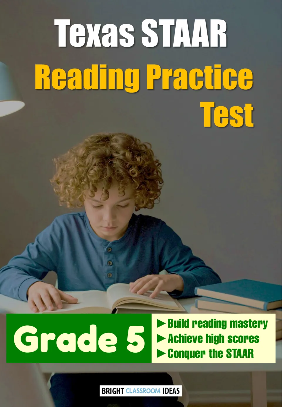 Cover of Texas STAAR Reading Practice Test for Grade 5, published by Bright Classroom Ideas