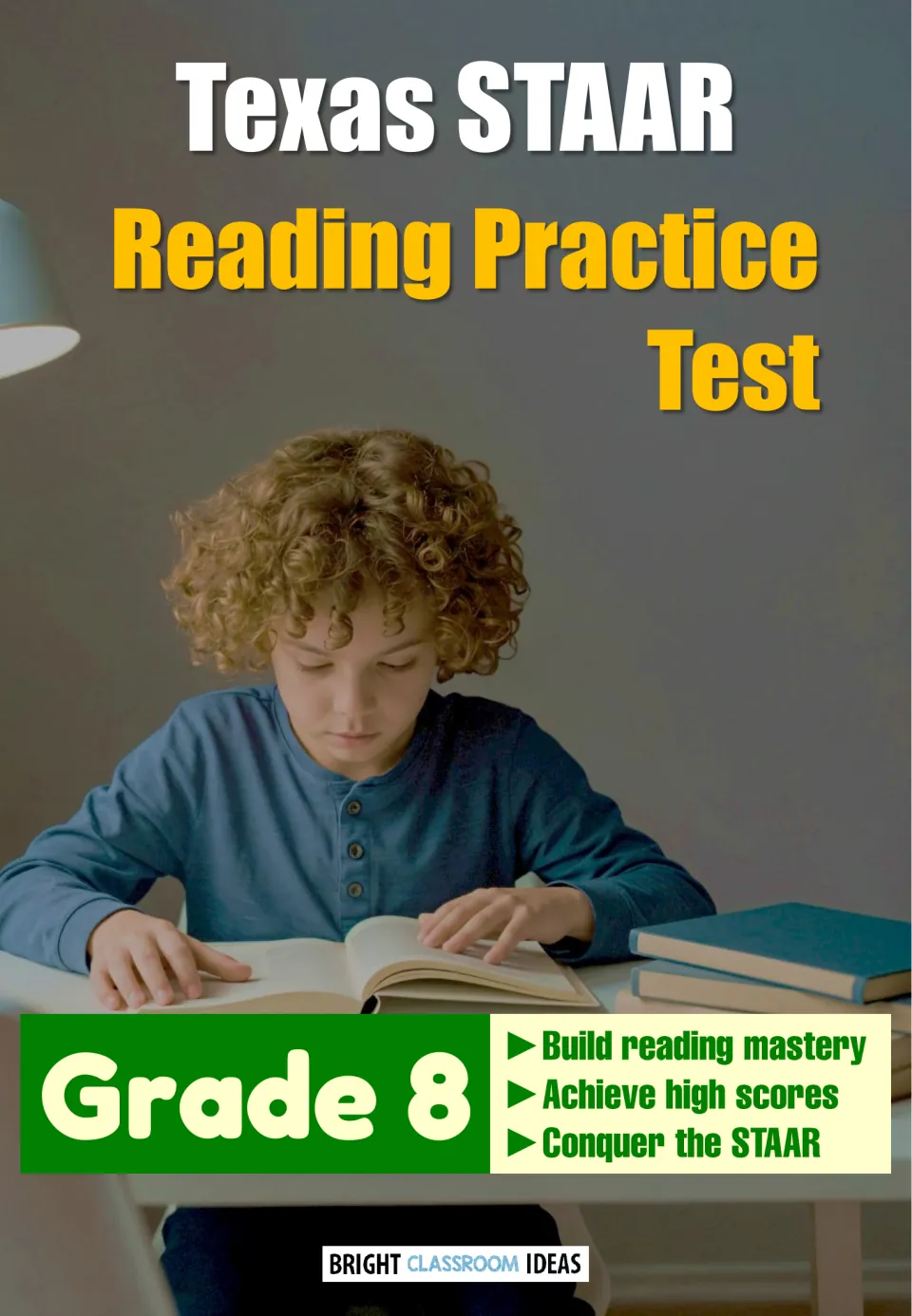 Cover of the Texas STAAR Reading Practice Test for Grade 8, showing a student reading an open book at a desk