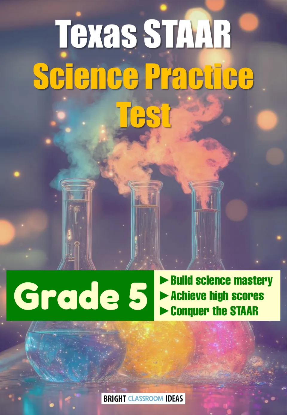 Cover of a Texas STAAR science practice test labeled Grade 5, shown with three glowing lab flasks giving off colored smoke