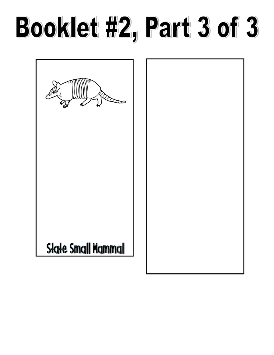 Black-and-white booklet part 3 of 3 includes an armadillo labeled State Small Mammal and an extra blank piece