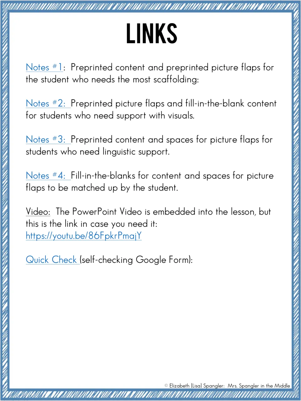 Links to the four differentiated notes versions, a YouTube link to the video and the self-checking Quick Check form