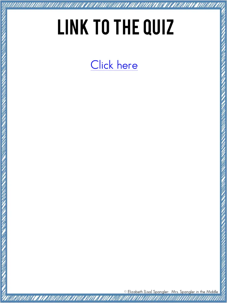Link to the quiz: a single 'Click here' hyperlink that opens the Google Form so teachers can make their own copy