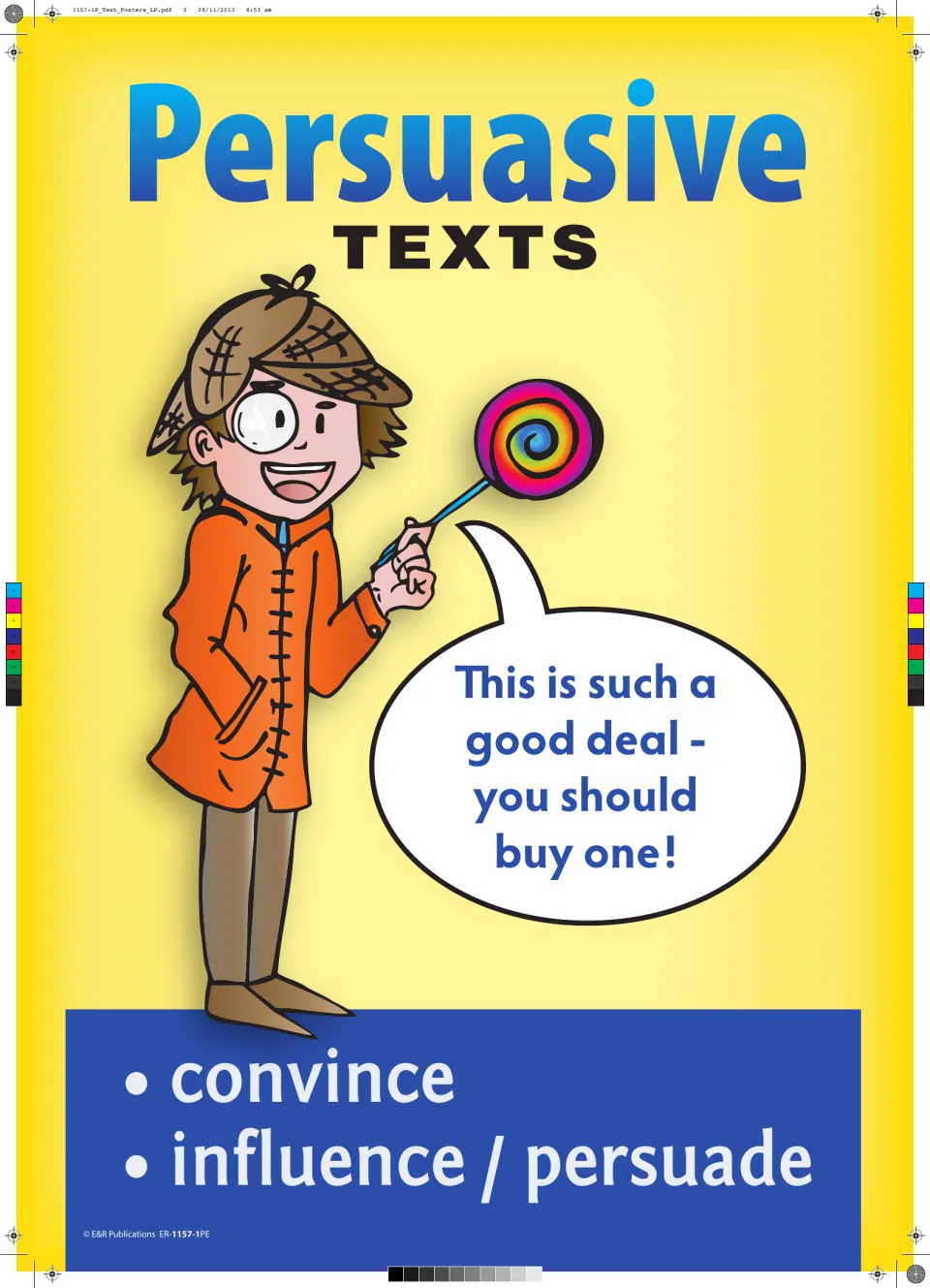 Persuasive text poster: 'This is such a good deal - you should buy one!' and the purpose 'convince'.