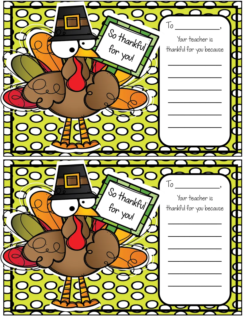Two lime-green polka-dot turkey notes with a To line and the prompt 'Your teacher is thankful for you because' to finish