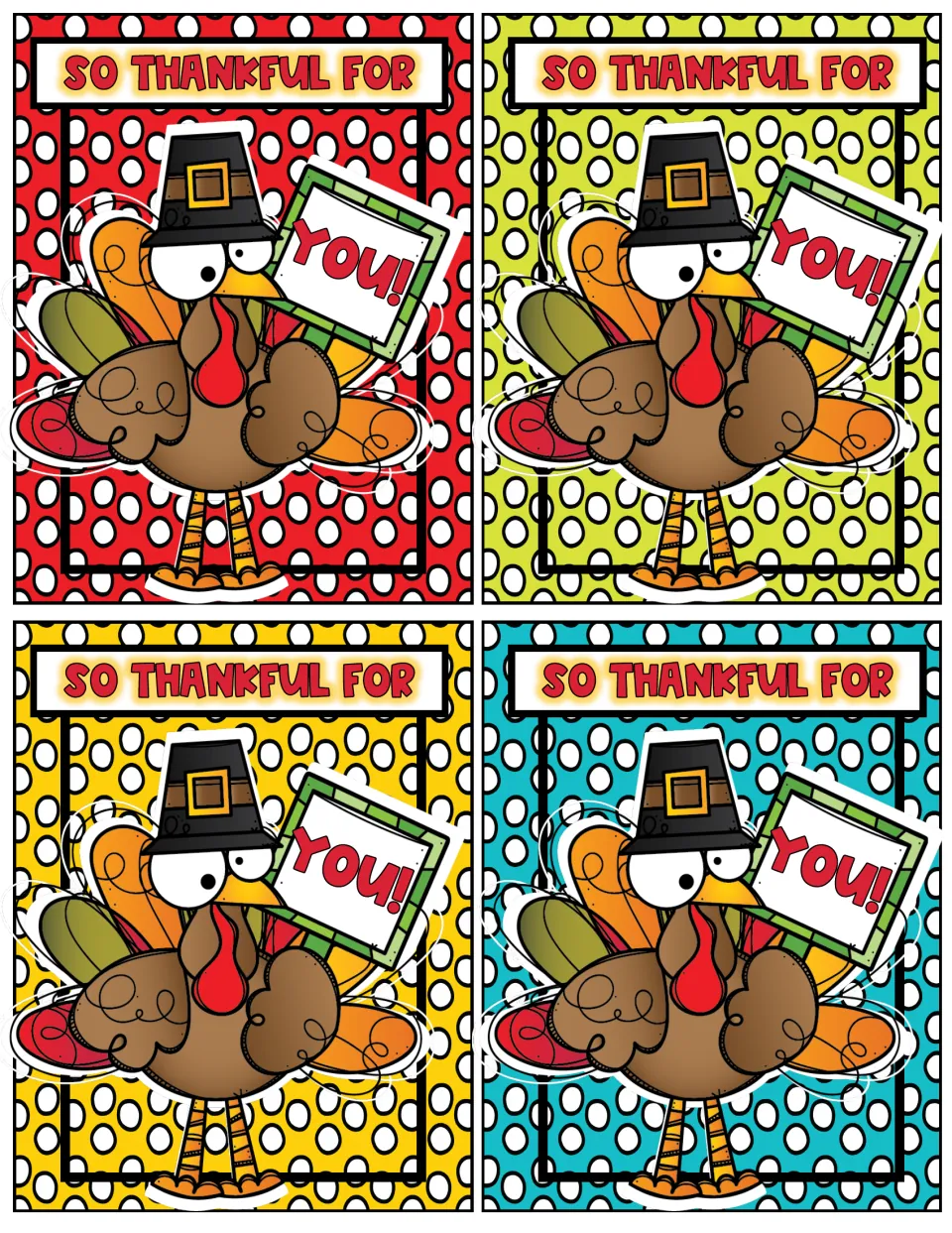 Four So Thankful For You! turkey cards in red, green, yellow and blue polka dots, each turkey holding a YOU! sign