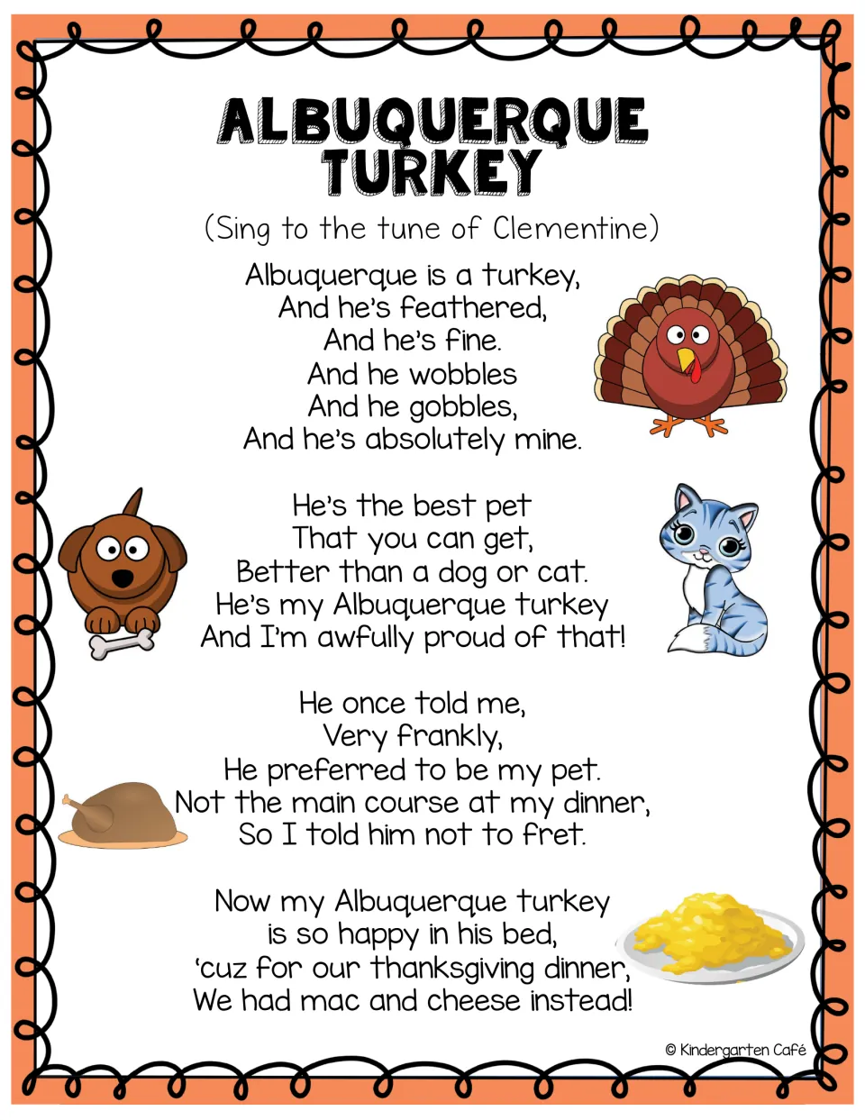 Color turkey song sung to the tune of Clementine: four verses about a pet turkey whose family eats mac and cheese instead