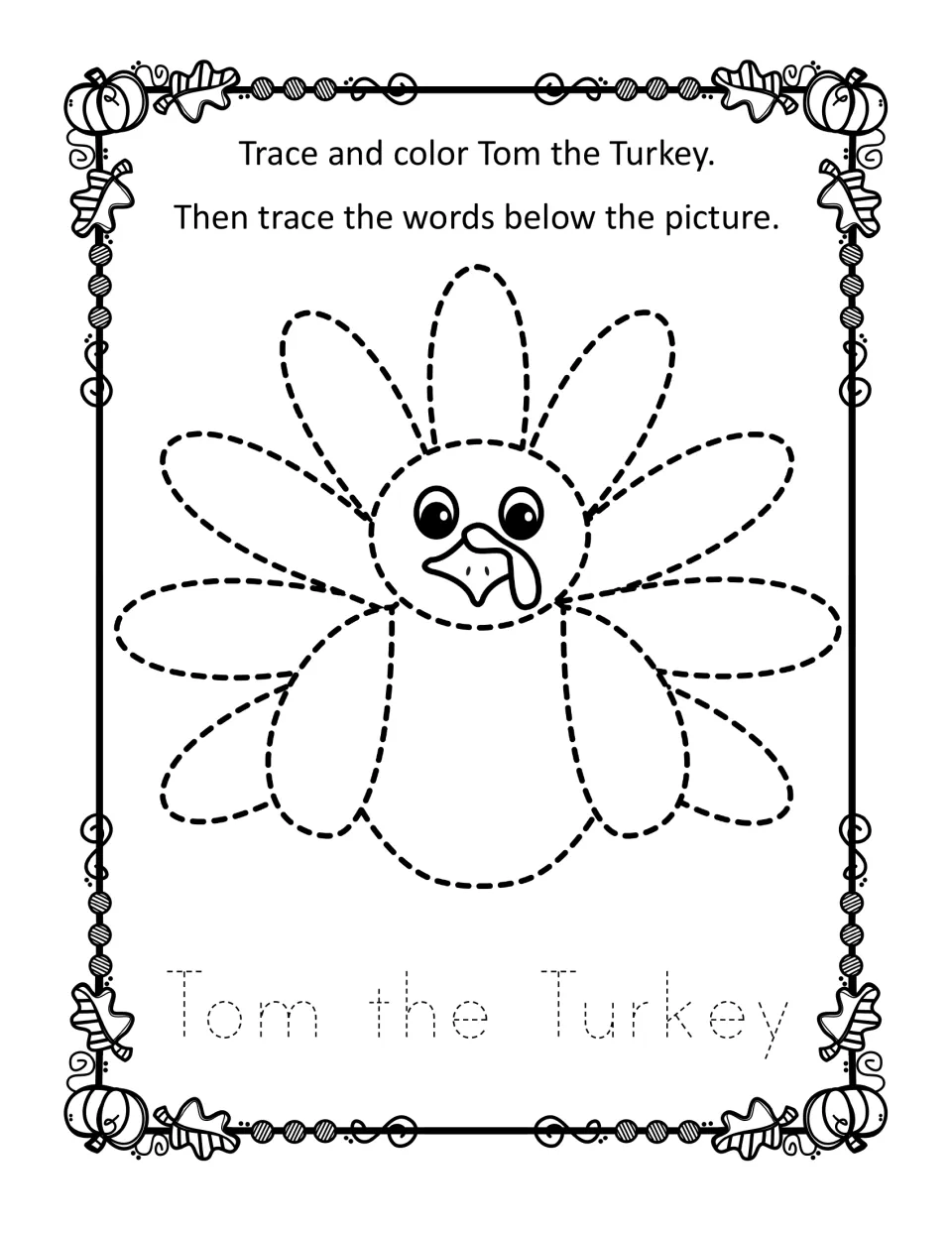Tracing page: trace and color a dashed outline of Tom the Turkey, then trace the words 'Tom the Turkey'