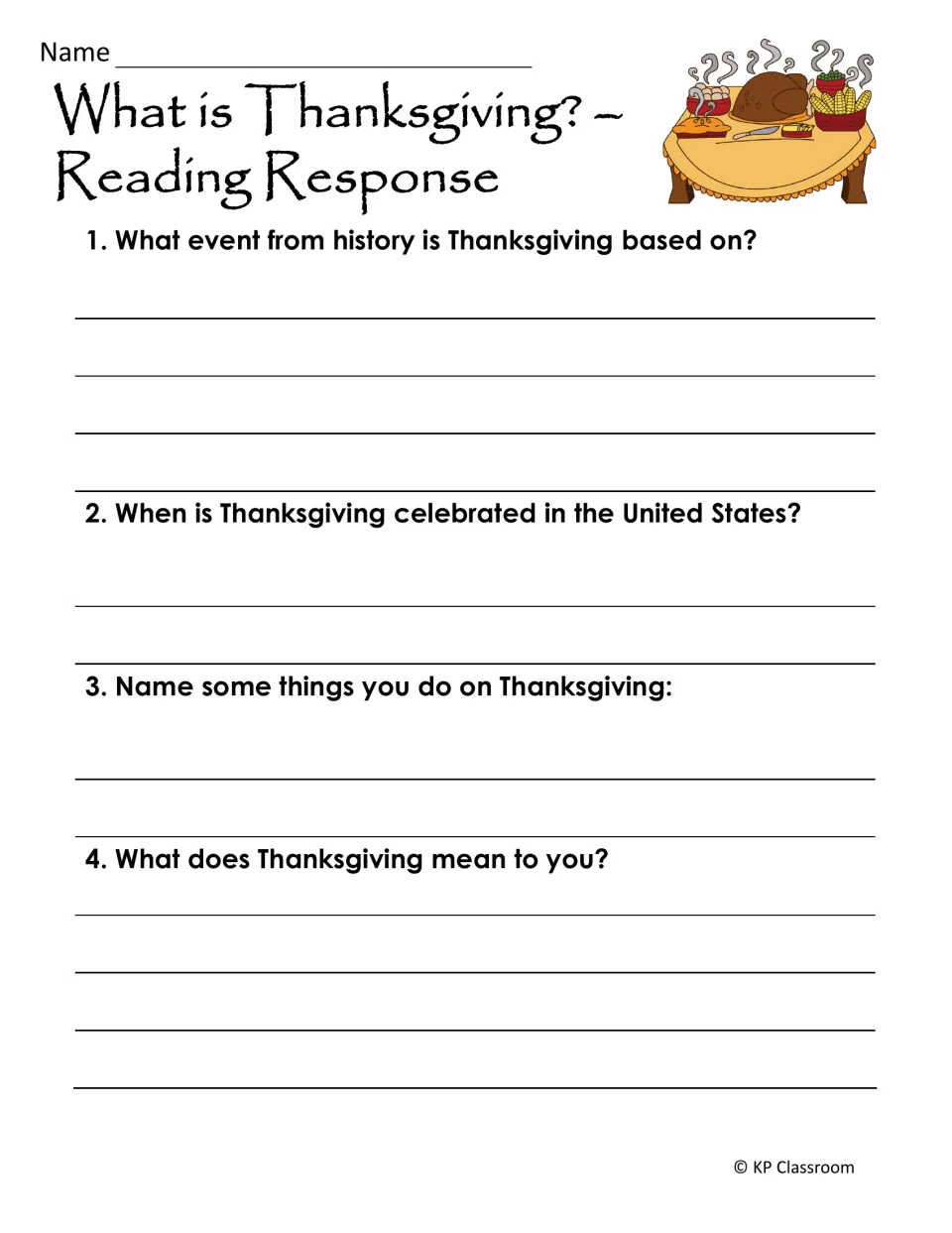 Thanksgiving reading response asks four questions about the holiday's origins, date, activities, and meaning.