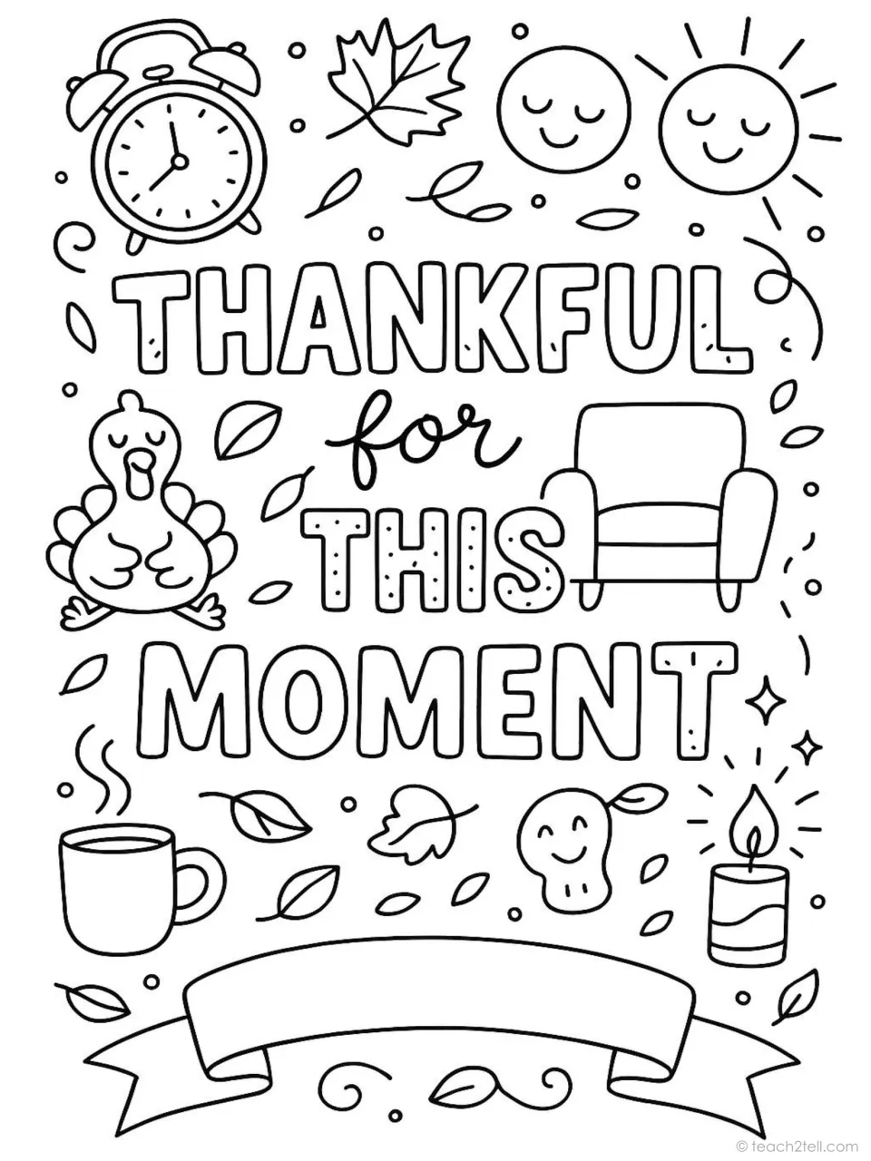 Thanksgiving quote coloring poster: 'Thankful for This Moment,' with a clock, resting turkey, and armchair