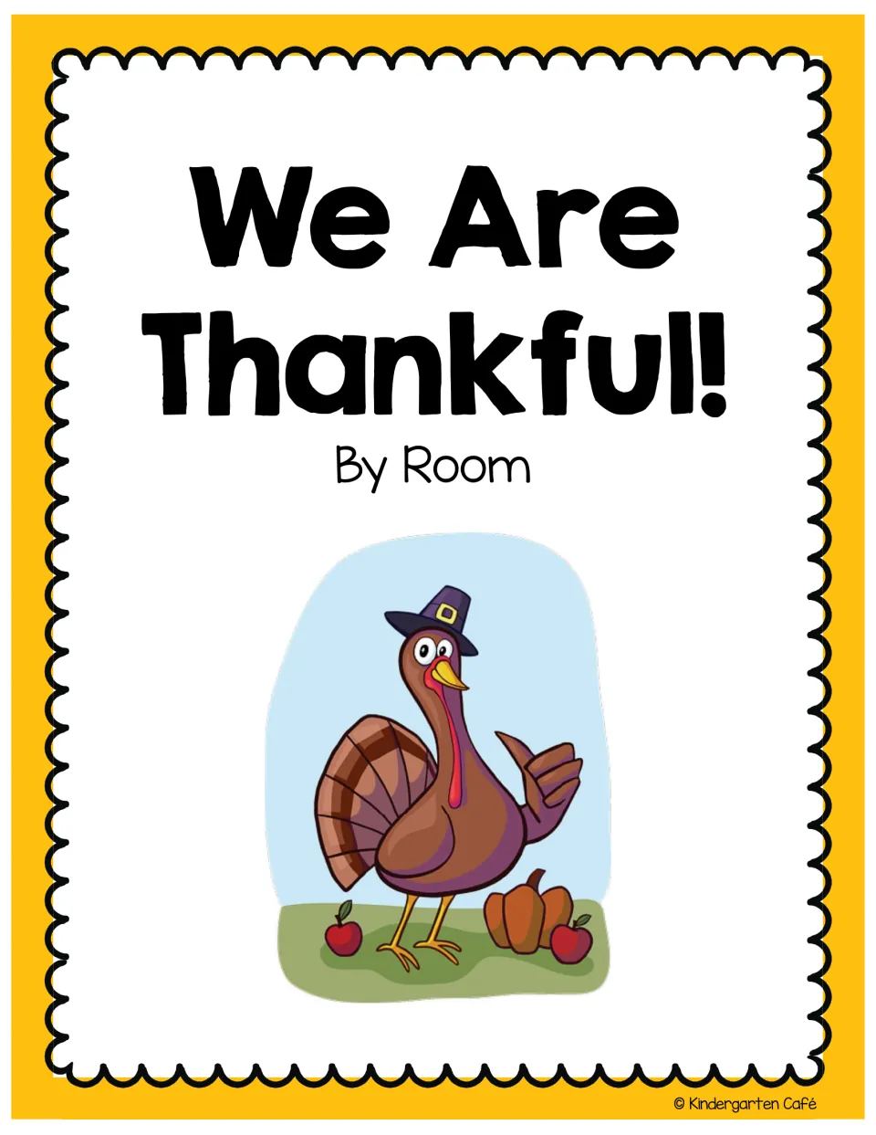 Class book cover titled We Are Thankful! By Room, with a space for the room name and a turkey in a pilgrim hat