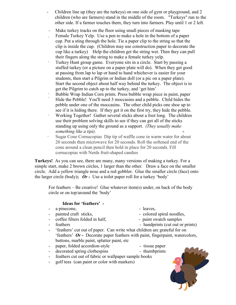 Group games like Turkey Hunt and Hide the Pebble, then simple turkey craft steps with a list of feather materials