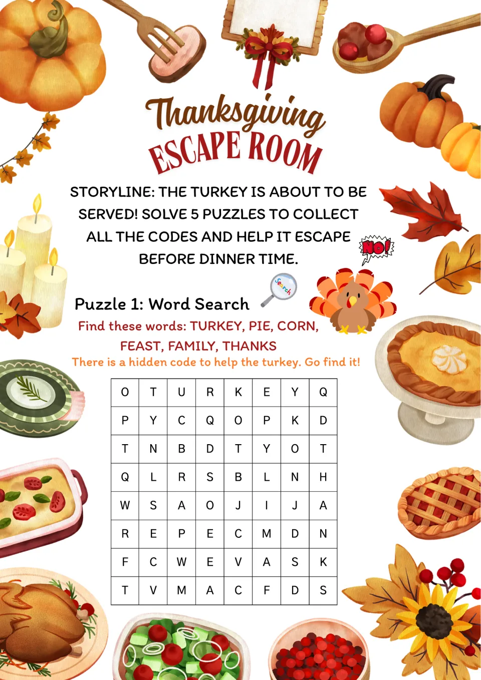 Thanksgiving escape room storyline and Puzzle 1: students find turkey, pie, corn, feast, family and thanks in a word search