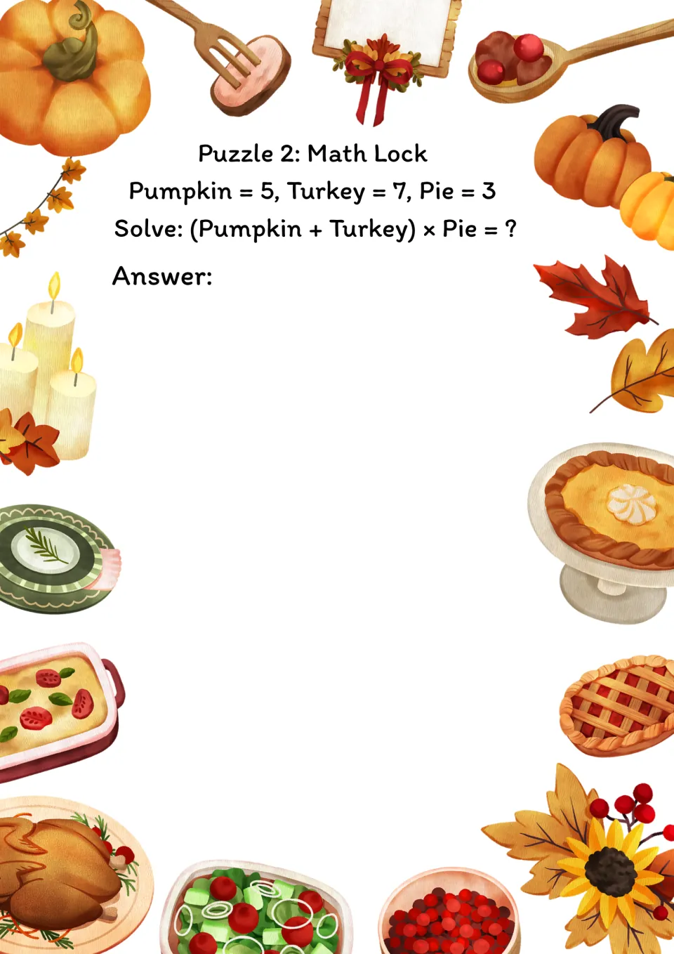 Puzzle 2 Math Lock: students use pumpkin = 5, turkey = 7, pie = 3 to solve (pumpkin + turkey) x pie and write the answer