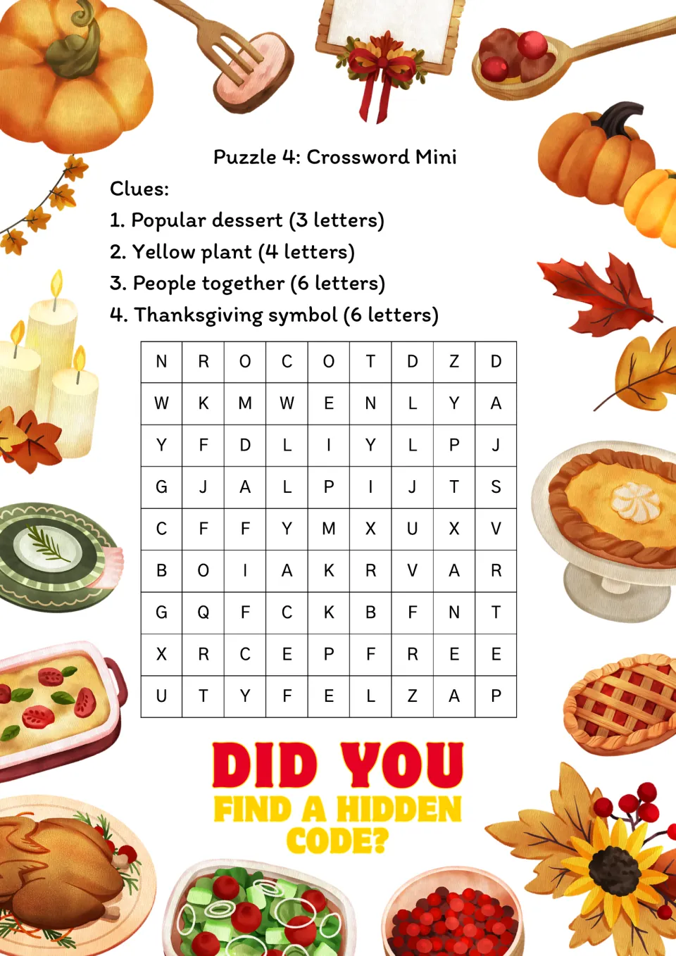Puzzle 4 Crossword Mini: students find dessert, yellow plant, people together and holiday symbol words in a letter grid