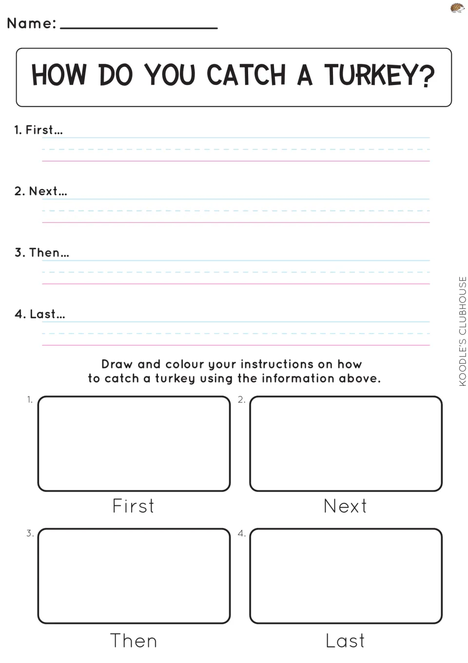 How do you catch a turkey? Students write First, Next, Then, Last steps, then draw and colour each step in 4 panels