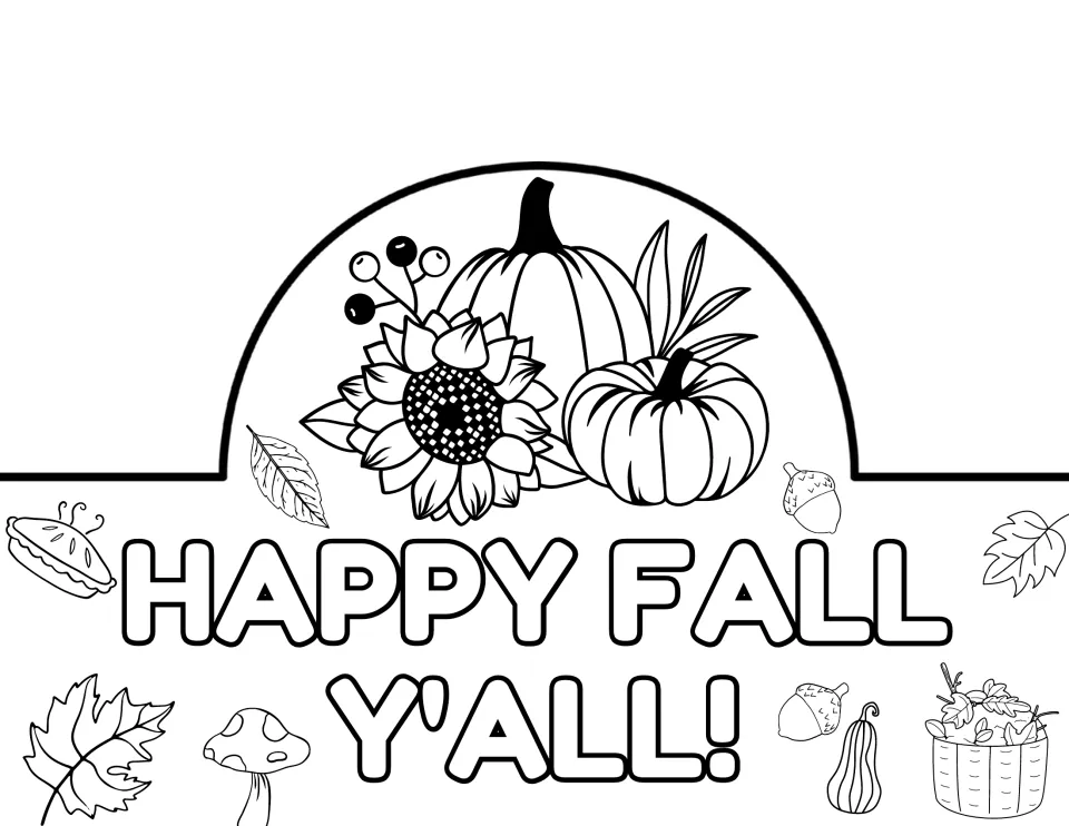 Happy Fall Y'all! crown front to color and cut out, with a sunflower, berries and two pumpkins above outlined lettering
