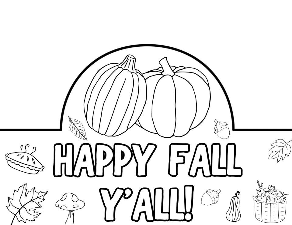 Happy Fall Y'all! crown front to color and cut out: two tall pumpkins sit above the words, with pie, acorns and leaves
