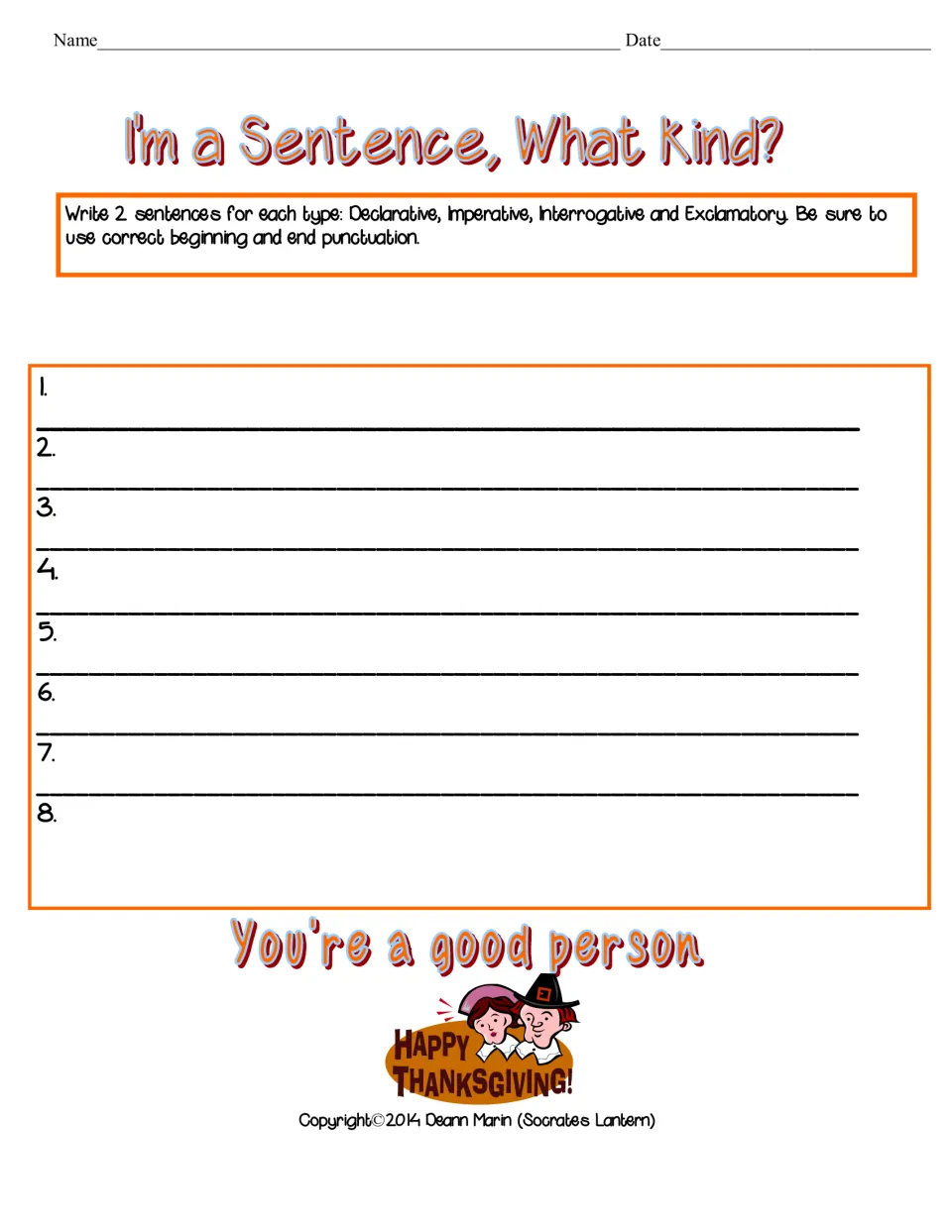 Writing sentences: students write two declarative, imperative, interrogative and exclamatory sentences with punctuation