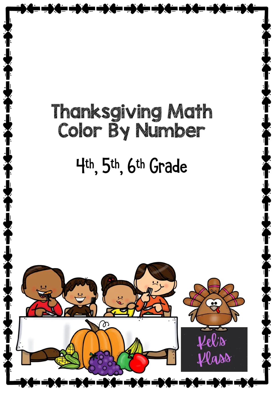 Cover of Thanksgiving Math Color By Number for 4th, 5th, 6th Grade, with a family at a harvest table and a turkey