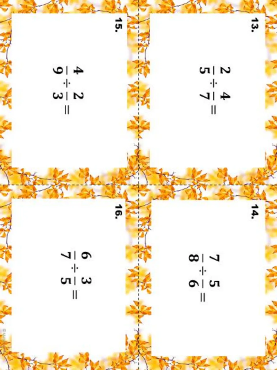 Fraction division task cards 13 to 16: students divide 2/5 ÷ 4/7, 7/8 ÷ 5/6, 4/9 ÷ 2/3 and 6/7 ÷ 3/5