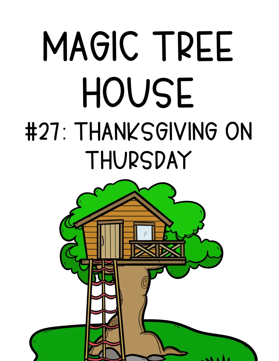 Novel study cover identifying Magic Tree House #27: Thanksgiving on Thursday as the book for the unit