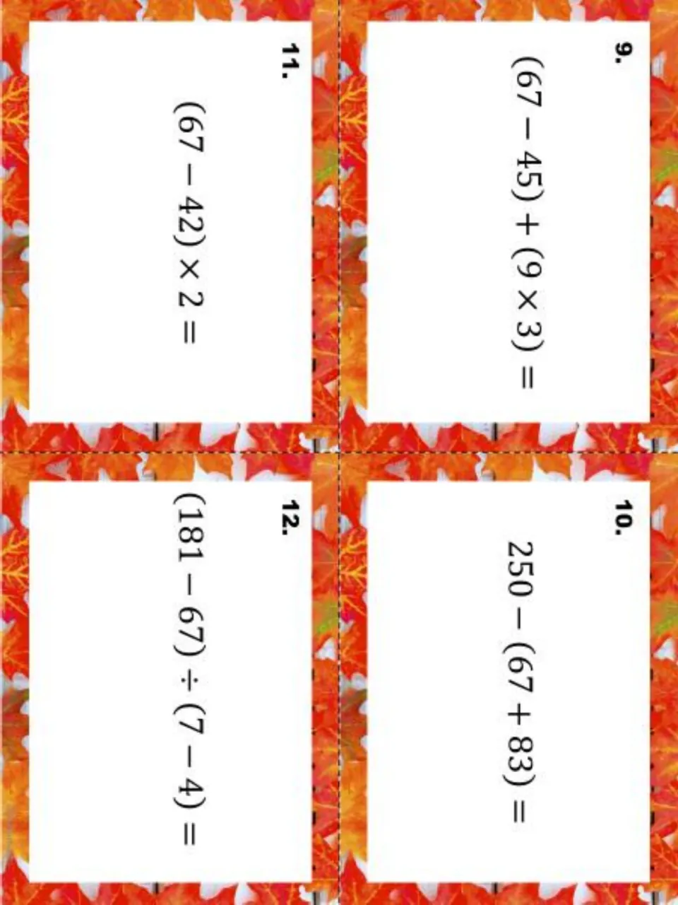 Task cards 9 to 12: students solve (67 − 45) + (9 × 3), 250 − (67 + 83), (67 − 42) × 2 and (181 − 67) ÷ (7 − 4)
