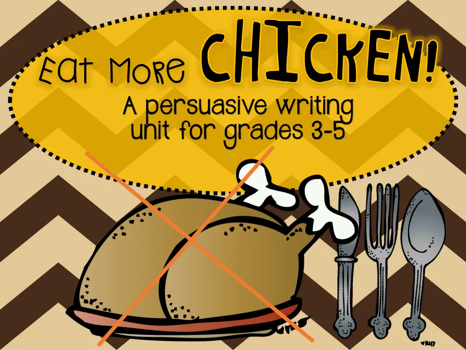 Cover of Eat More Chicken!, a persuasive writing unit for grades 3-5, showing a crossed-out roast turkey beside cutlery