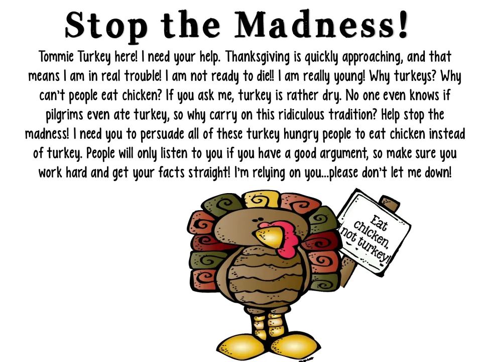 Stop the Madness! letter from Tommie Turkey asking students to persuade people to eat chicken instead of turkey