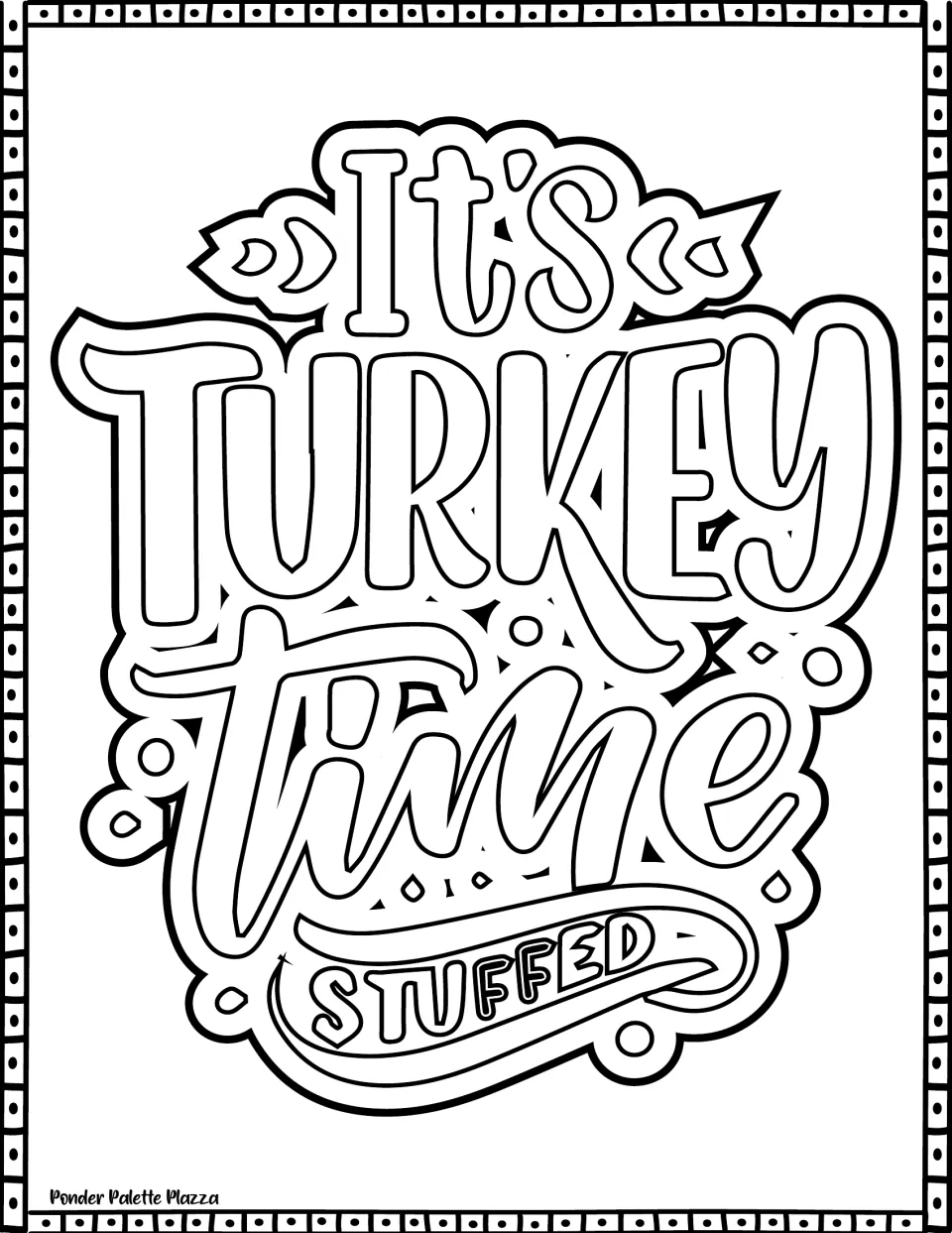 Turkey time lettering: students color the outlined words "It's turkey time" plus "Stuffed" on a curved banner below
