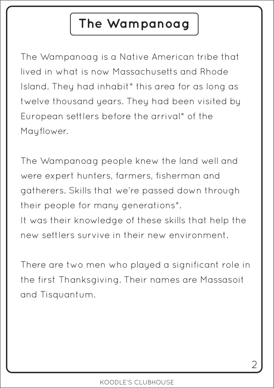 The Wampanoag reading passage: a tribe of Massachusetts and Rhode Island whose skills helped the settlers survive