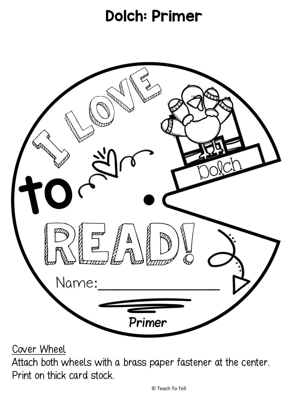 Dolch Primer cover wheel 1: I Love to Read! with a turkey, name line and a cut window that shows one sight word at a time