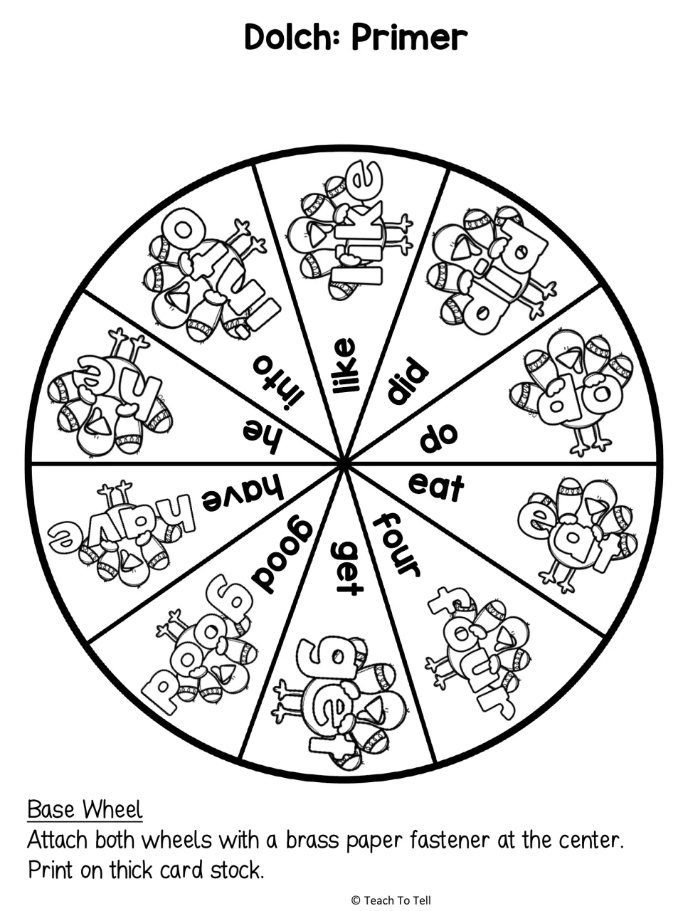 Dolch Primer base wheel 2: turkey sight words did, do, eat, four, get, good, have, he, into, like to turn and read aloud