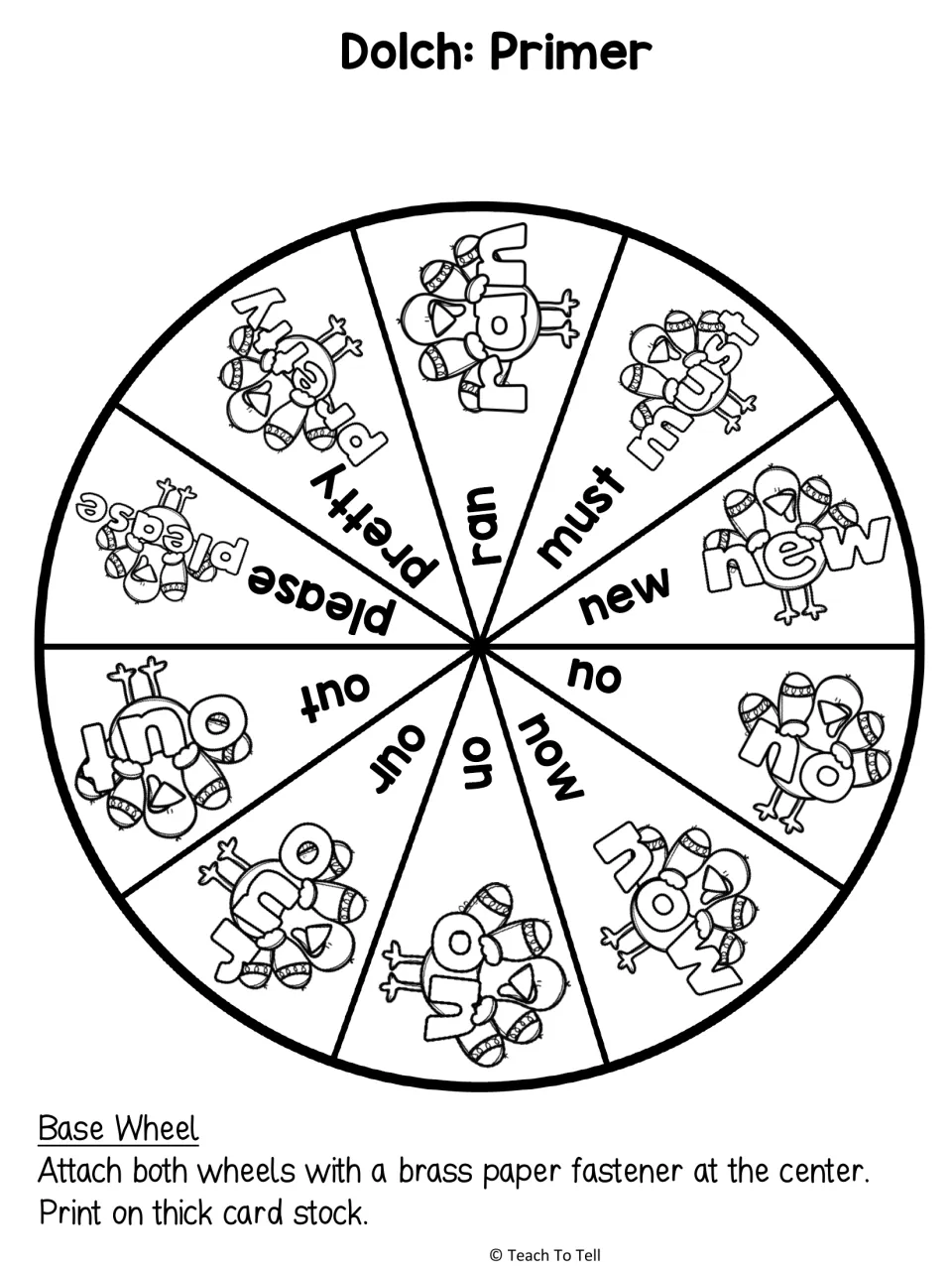 Dolch Primer base wheel 3: turkey sight words must, new, no, now, on, our, out, please, pretty, ran for spinning and reading