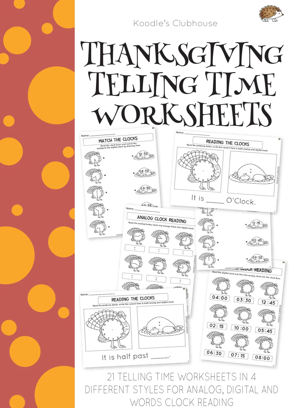 Thanksgiving Telling Time Worksheets cover: 21 turkey clock sheets in 4 styles for analog, digital and word time reading