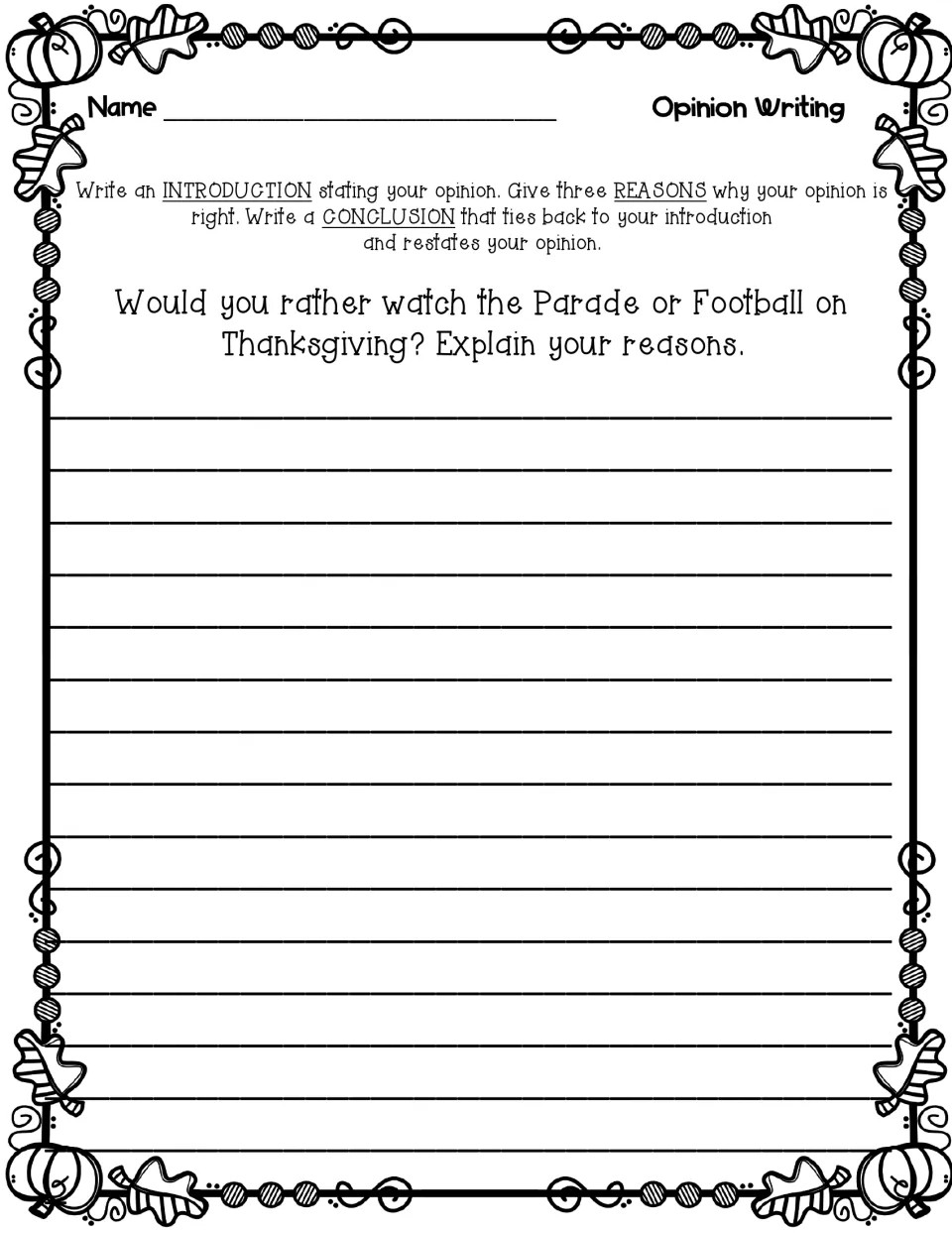 Opinion prompt: would students rather watch the parade or football on Thanksgiving? They give three reasons and conclude