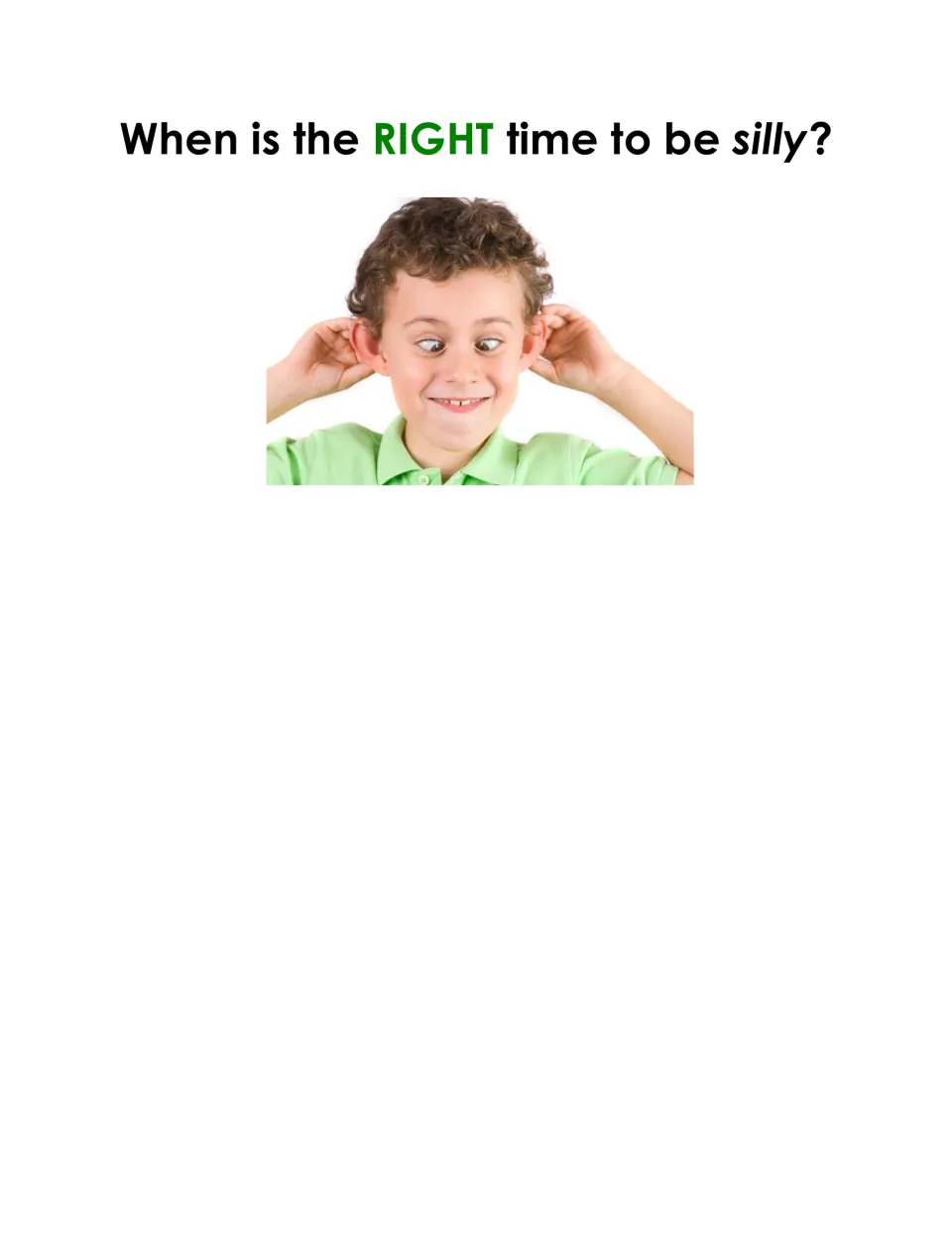 Social story title page asking "When is the RIGHT time to be silly?" above a photo of a boy crossing his eyes