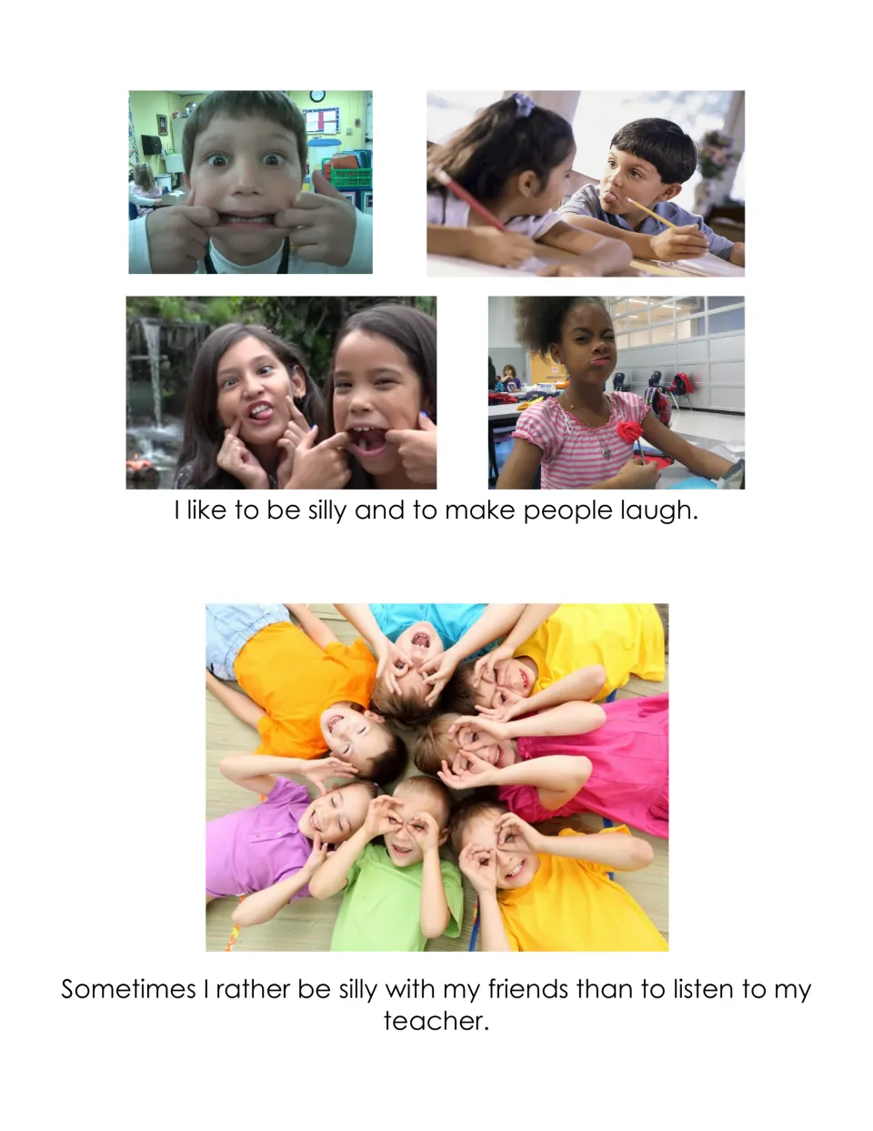 Social story on silliness: children make funny faces; the narrator would rather be silly than listen to the teacher