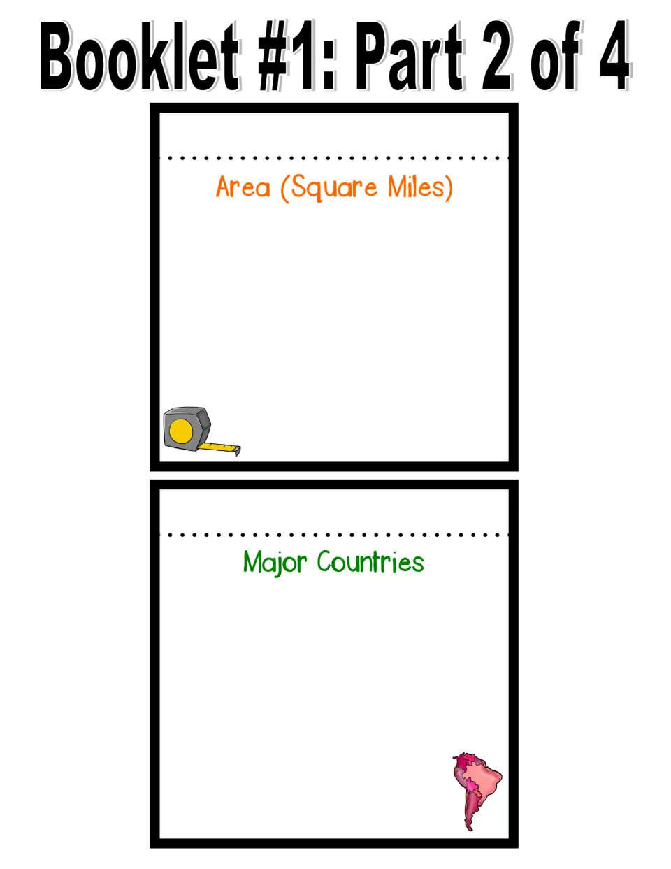 Booklet 1 cut-out pieces: flaps titled Area (Square Miles) and Major Countries where students write continent facts