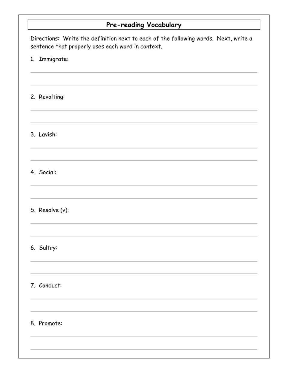 Pre-reading vocabulary: students define 8 story words such as immigrate, lavish and sultry, then use each in a sentence